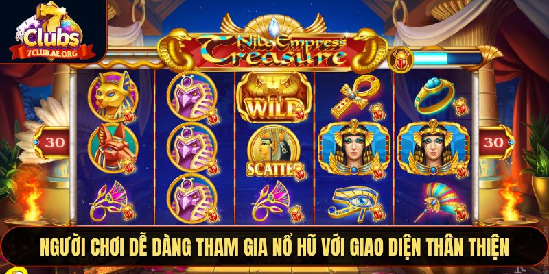 Người chơi dễ dàng tham gia nổ hũ với giao diện thân thiện